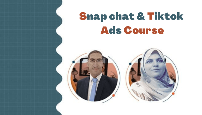 Snap chat & TiKTok Ads Course