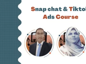 Snap chat & TiKTok Ads Course